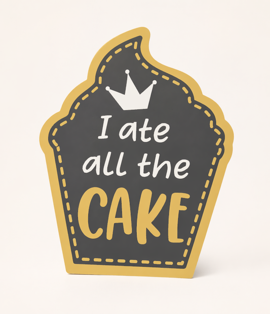 Topper / Decor „I ate all the cake”