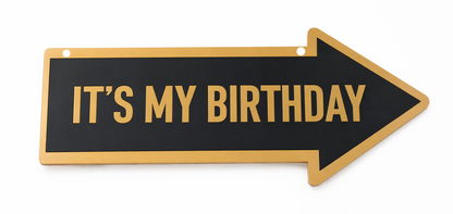 Semn decorativ „It’s My Birthday”